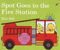Spot Goes to the Fire Station