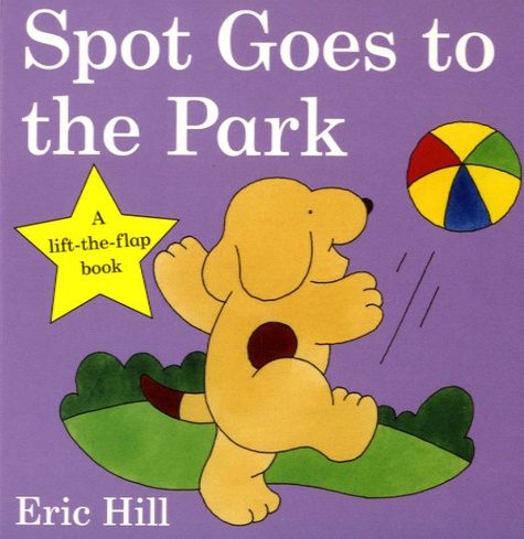 Eric Hill - Spot Goes to the Park.