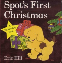 Eric Hill - Spot's First Christmas.