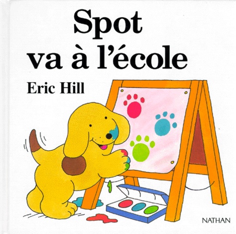 Eric Hill - Spot Va A L'Ecole.