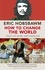 How To Change The World. Tales of Marx and Marxism