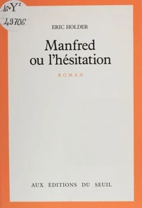 Manfred ou l'Hésitation