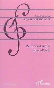 Eric Humbertclaude - Pierre Souvtchinski (1892-1985) . - Cahiers d'étude.