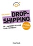 Eric Ibanez - Dropshipping - Se lancer et réussir en e-commerce.