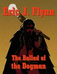 The Ballad of the Dogman