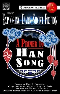 Exploring Dark Short Fiction #5: A Primer to Han Song