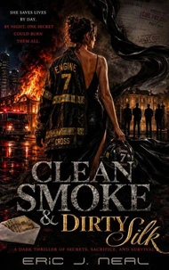 Clean Smoke &amp; Dirty Silk