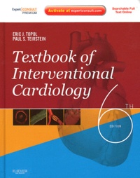 Eric J. Topol et Paul S. Teirstein - Textbook of Interventional Cardiology.