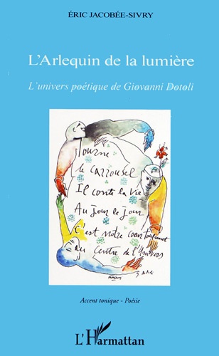 Eric Jacobée-Sivry - L'Arlequin de la lumière - L'univers poétique de Giovanni Dotoli.
