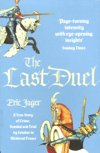 Eric Jager - The Last Duel.
