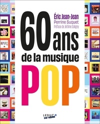 Eric Jean-Jean et Perrine Suquet - 60 ans de la musique pop.
