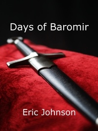  Eric Johnson - Days of Baromir - Tales of Baromir, #2.