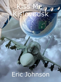Kiss Me, Kislovodsk
