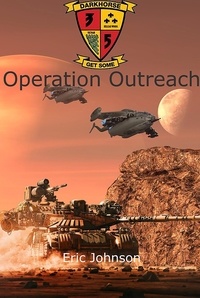  Eric Johnson - Operation  Outreach - Eagle Hammer Universe, #2.