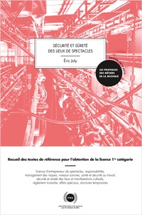 Sécurité et sûreté des lieux de spectacles - Recueil des textes de référence pour l’obtention de la licence de 1re catégorie.pdf