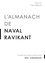 L'almanach de Naval Ravikant. Un guide pour s'enrichir et être heureux