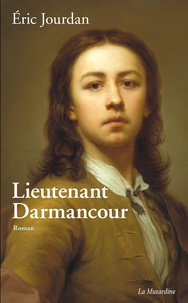 Eric Jourdan - Lieutenant Darmancour.