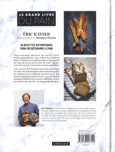 Le grand livre du pain - 50 recettes authentiques de Eric Kayser - Grand  Format - Livre - Decitre