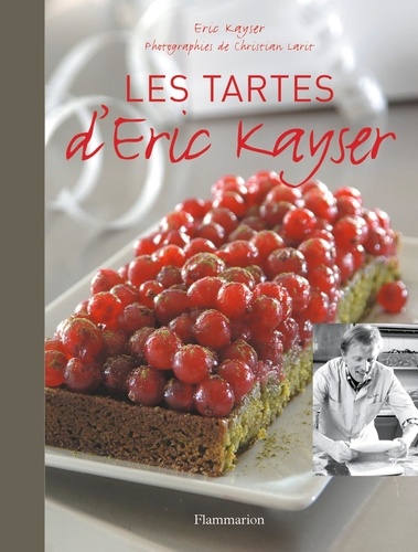 Eric Kayser - Les tartes d'Eric Kayser.
