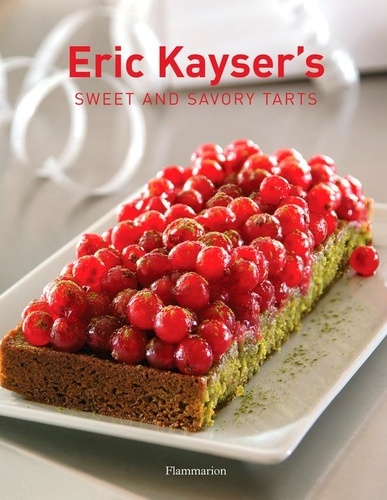 Eric Kayser - Sweet and savory tarts.