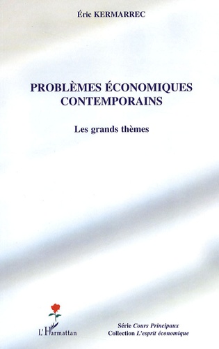 Eric Kermarrec - Problèmes économiques contemporains - Les grands thèmes.