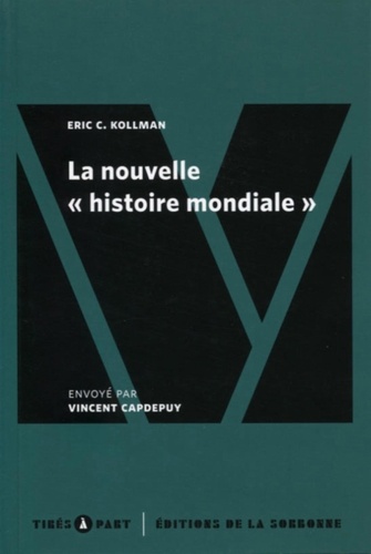 Eric Kollman - La nouvelle "histoire mondiale".