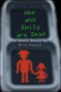 Abe and Emily Are Dead