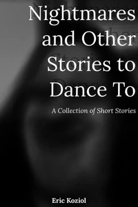 Nightmares and Other Stories to Dance To
