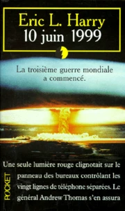 10 Juin 1999. La Premiere Guerre Nucleaire Vient De Commencer
