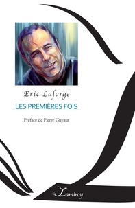 Eric Laforge - Les premières fois (Eric Laforge).