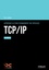 Apprenez le fonctionnement des réseaux TCP/IP 3e édition