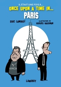 Eric Lamiroy - Once upon a time in Paris / Il était une fois à Paris.