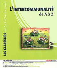 Eric Landot et Yann Landot - L'intercommunalité de A à Z - 2 volumes.