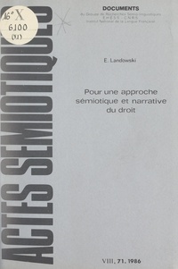 Eric Landowski et Algirdas J. Greimas - Pour une approche sémiotique et narrative du droit.