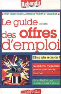 Eric Larpin - Le Guide Des Offres D'Emploi.
