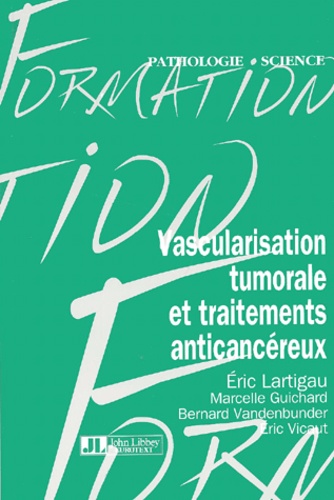 Eric Lartigau - Vascularisation Tumorale Et Traitements Anticancereux.