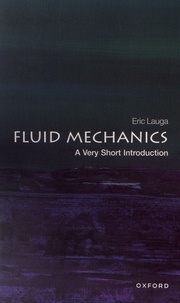 Eric Lauga - Fluid Mechanics: A Very Short Introduction.