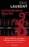 Eric Laurent - La conspiration Wao Yen.