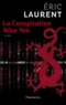 Eric Laurent - La conspiration Wao Yen.