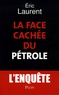 Eric Laurent - La face cachée du pétrole.