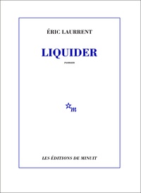 Eric Laurent - Liquider.