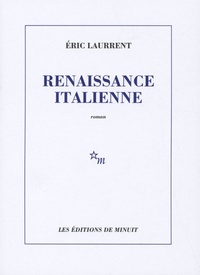 Eric Laurrent - Renaissance italienne.
