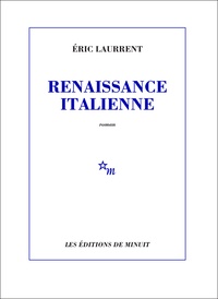 Eric Laurrent - Renaissance italienne.