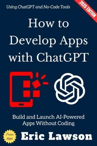 How to Develop Apps with ChatGPT: