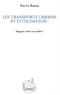 Eric Le Breton - Les Transports Urbains Et L'Utilisateur: Voyageur, Client Ou Citadin?.