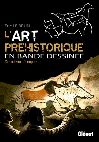 L'art préhistorique en BD T02 : Deuxième époque