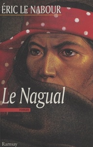 Eric Le Nabour - Le nagual.