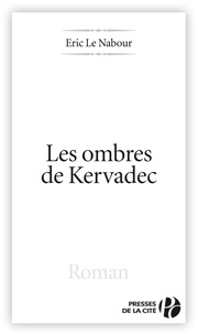Eric Le Nabour - Les ombres de Kervadec.