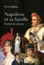 Eric Le Nabour - Napoléon et sa famille - Une destinée collective.