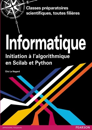 Informatique. Initiation à l'algorithmique en Scilab et Python